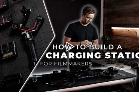 How to Build a CHARGING STATION For Filmmakers