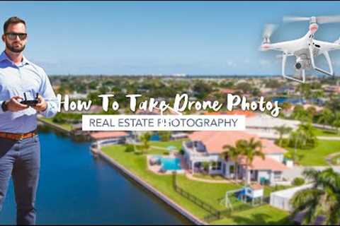 PART 1 | Real Estate Drone Photography | The Best Drone Photos To Take