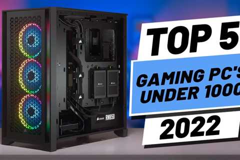 Top 5 BEST Gaming PCs Under $1000 in [2022]