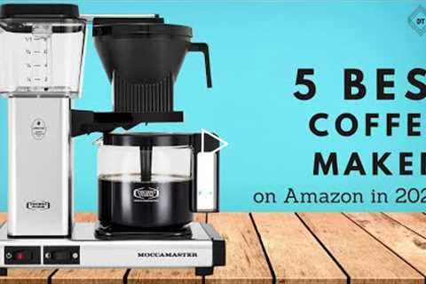 5 Best Coffee Maker 2022 on Amazon