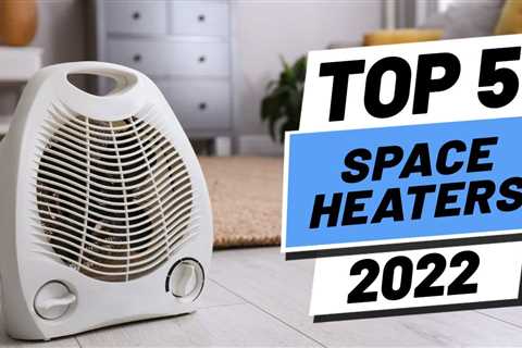Top 5 BEST Space Heaters of [2022]