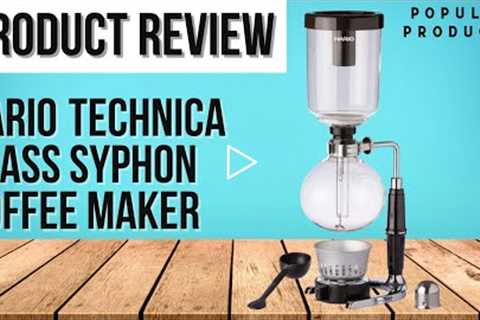 Hario Technica Glass Syphon Coffee Maker Review
