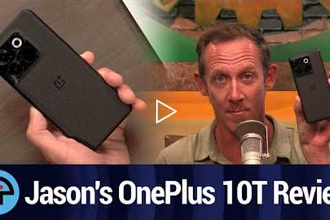 Jason Reviews the OnePlus 10T
