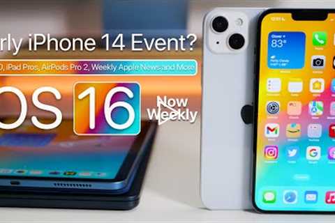 Early iPhone 14 Event, AirPods Pro 2, iOS 16, Apple Watch 8, Deals and more
