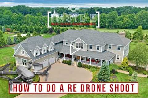 How to do a Real Estate Photo and Video Drone Shoot