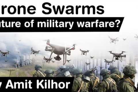 What is Drone Swarm System? Is Drone Swarm the future of military warfare? #UPSC #IAS