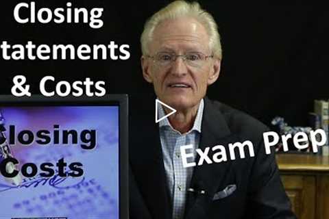 42 Closing Costs & Closing Statements: Arizona Real Estate License Exam Prep
