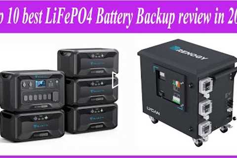 ✅Top 10 best LiFePO4 Battery Backup review in 2022