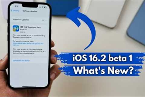 iOS 16.2 Beta 1 Released | What''''s New?