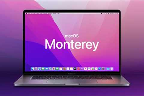 macOS Monterey: Top New Features