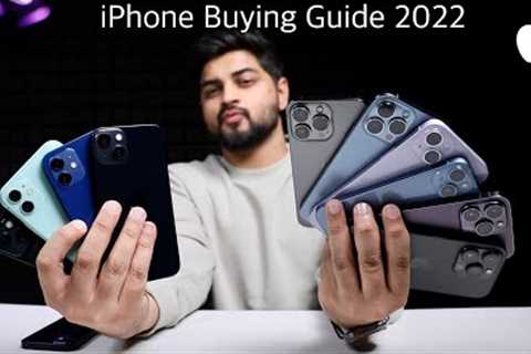 iPhone Buying Guide 2022 | Reviewing all iPhones (11,12,13,13 pro,14,14 plus,14Pro | Mohit Balani