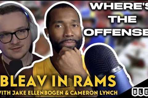 Where did the Rams offense go?!? feat. Cameron Lynch | Bleav in Rams Pod Ep.133