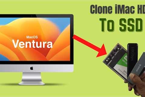 How To Clone iMac HDD to New SSD [Backup Clone]