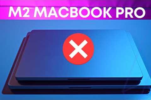 Why the M2 Macbook Pros are Delayed [ Explained ]