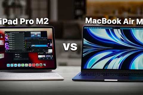 M2 iPad Pro vs M2 MacBook Air — DON’T MAKE A MISTAKE