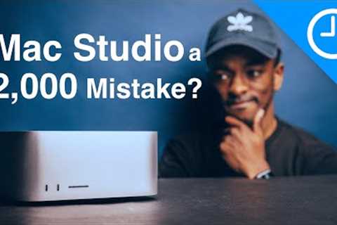 Do I regret buying the LOWEST End Mac Studio?