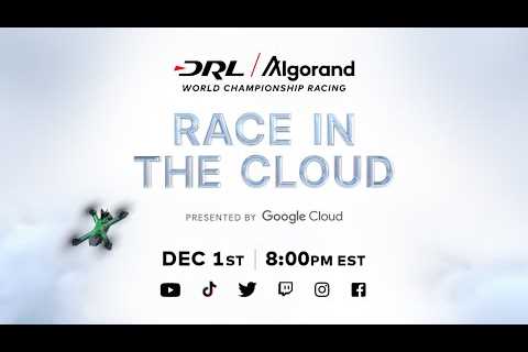 DRL''''s Race in the Cloud presented by Google Cloud