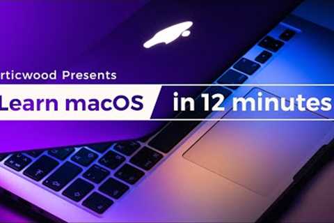 Beginner''''s tutorial for macOS - Learn Mac OSX in 12 minutes