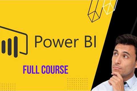 Power BI - Full Course