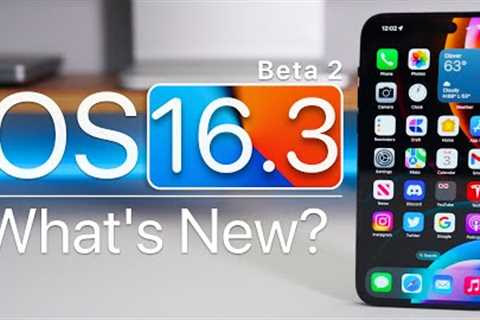 iOS 16.3 Beta 2 is Out! - What''s New?
