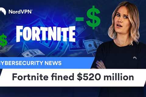 Fortnite Scandal: Epic Games To Pay $520 Million For Tricking Kids