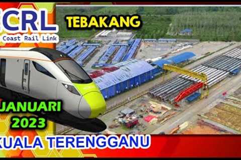 Progress ECRL TEBAKANG | TERENGGANU | Januari 2023