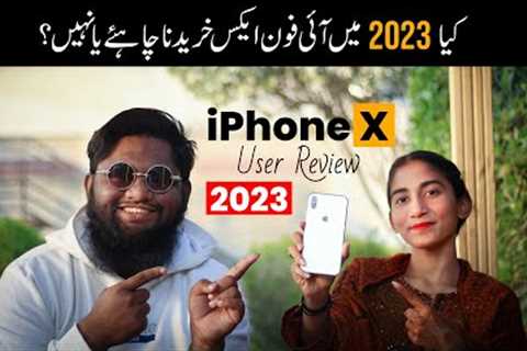 iPhone X User Review 2023 - Should You Buy iPhone X in 2023?