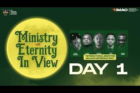 MINISTRY WITH ETERNITY IN VIEW II IMAC''23 DAY 1 II  3rd February, 2023