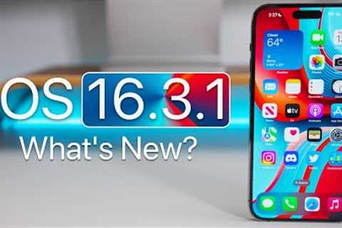 iOS 16.3.1 is Out! - What''s New?