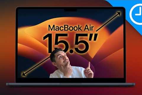 Wait for the new 15in M2 Macbook Air! | Everything We know!
