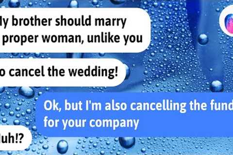 【Apple】My fiance''s sister tries cancelling our wedding, so I cancel the funding to her company...