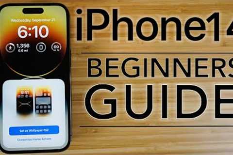 iPhone 14 - Complete Beginners Guide