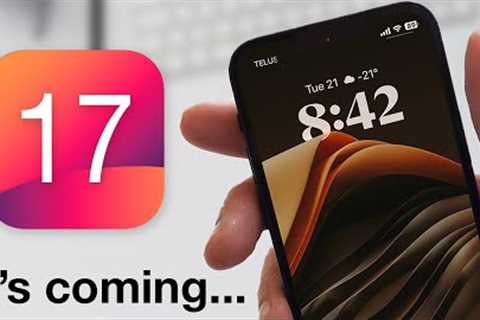 iOS 17 is coming - What we can ACTUALLY expect!