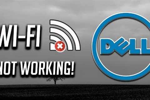 Fix Dell Wi-Fi Not Working in Windows   10/8/7 [2023]