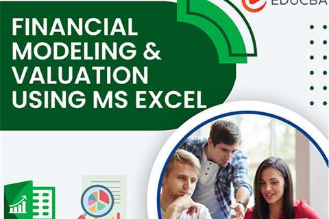 The 2023 Full Monetary Modeling & Valuation utilizing MS Excel Bundle for $15