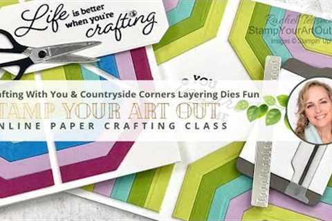 Crafting With You & Countryside Corners Layering Dies Fun