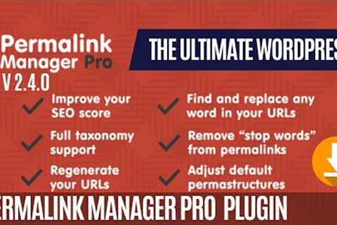 Permalink Manager Pro - The Ultimate WordPress Permalinks Plugin | Free Download | 2.4.0