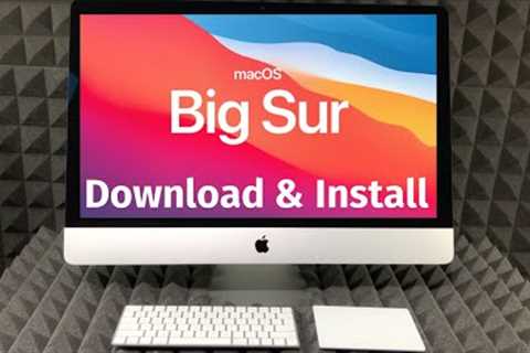 How to Download & Install macOS Big Sur on iMac & iMac Pro