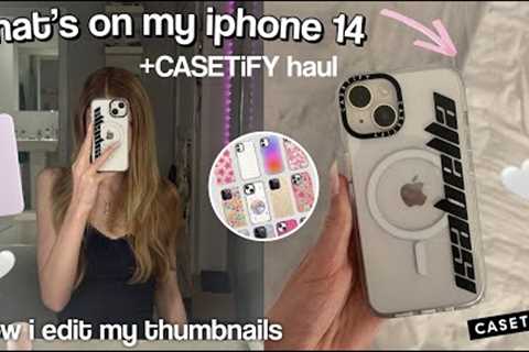 WHATS ON MY IPHONE 14 *CASETiFY unboxing + how i edit my thumbnails 🎧🎀