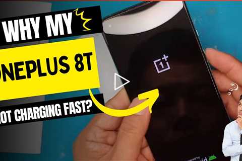 Why is my OnePlus 8T not charging fast - OnePlus charging port replacement