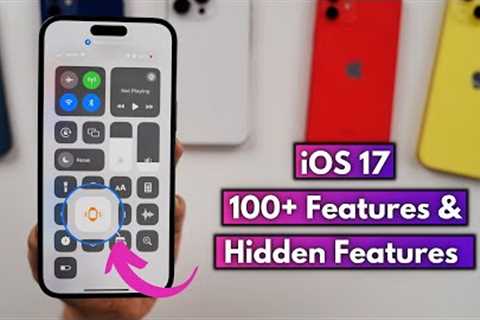 iOS 17 100+ Features & Hidden Features of iOS 17