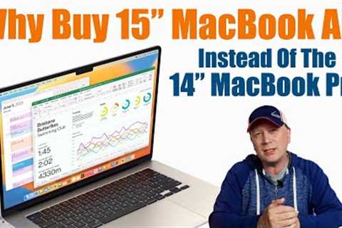 Reasons To Buy 15 MacBook Air over 14 MacBook Pro