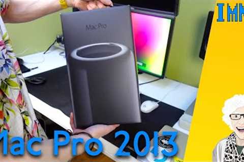 2013 Mac Pro 10 Years Later