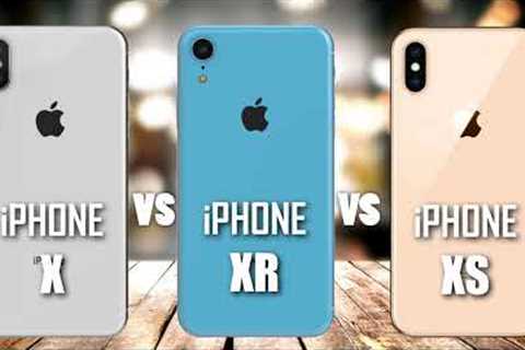 iPHONE X VS iPHONE XR VS iPHONE XS