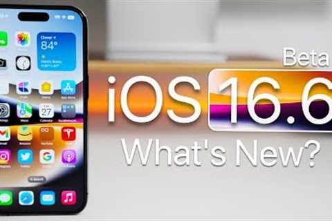 iOS 16.6 Beta 4 is Out! - What''s New?