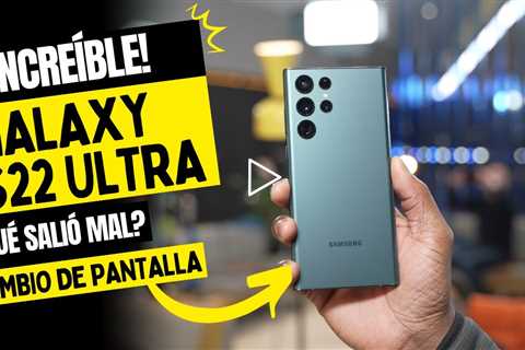 Reemplazo de Pantalla Samsung Galaxy S22 Ultra SM-S908E