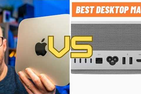 The BEST desktop Mac? M2 Pro Mac mini vs M2 Mac Studio!