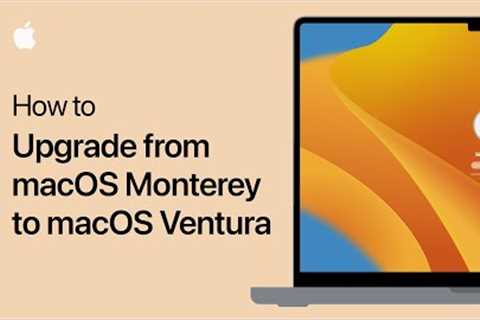 How to upgrade from macOS Monterey to macOS Ventura | Apple Support