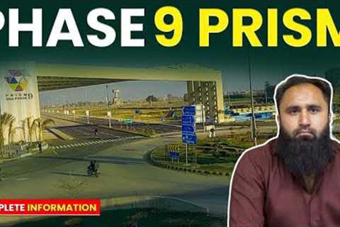 🔥 DHA Lahore Phase 9 Prism - Information Regarding Phase 9 Prism | Full Guide Video 2023