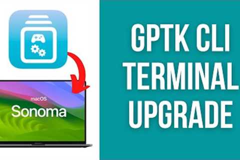 How to upgrade Game Porting Toolkit (Terminal, CLI version) on Mac